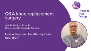 How active can I be after my knee operation?
